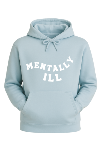 MENTALLY ILL